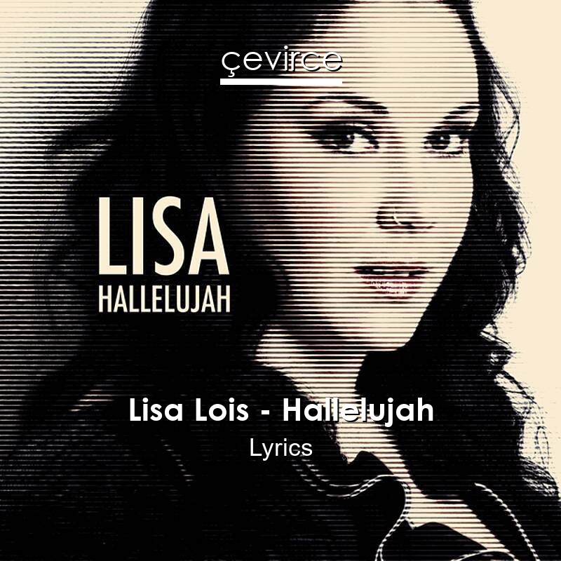 Lisa Lois – Hallelujah Lyrics