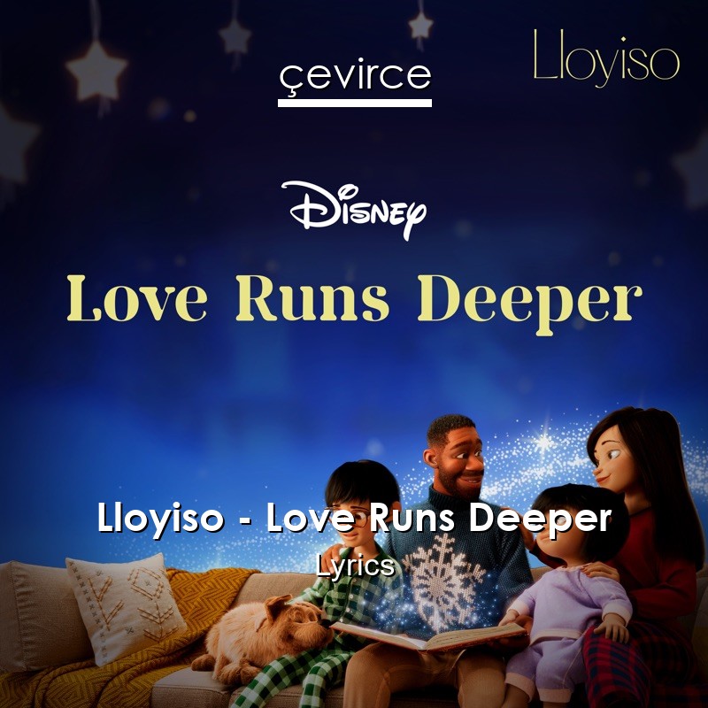 Lloyiso – Love Runs Deeper Lyrics