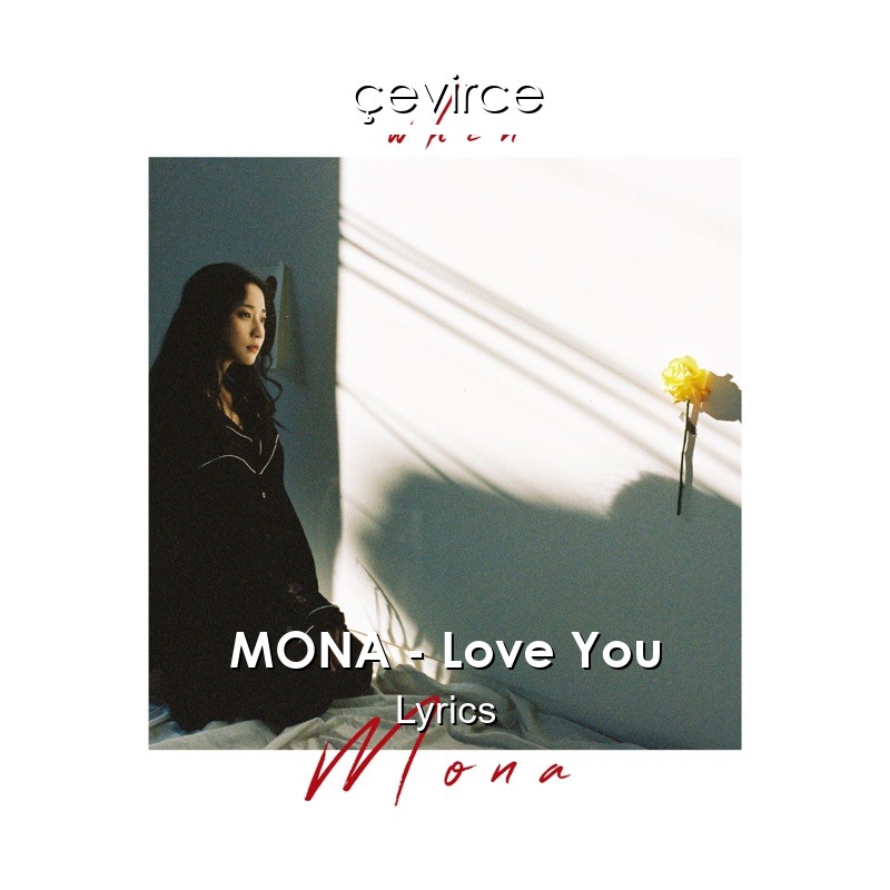 MONA – Love You Lyrics