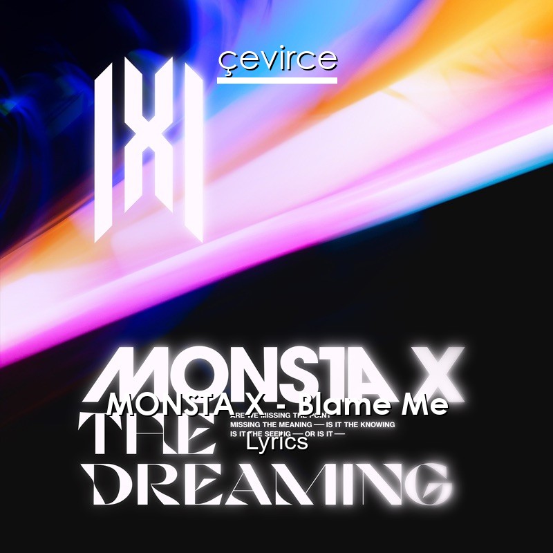 MONSTA X – Blame Me Lyrics