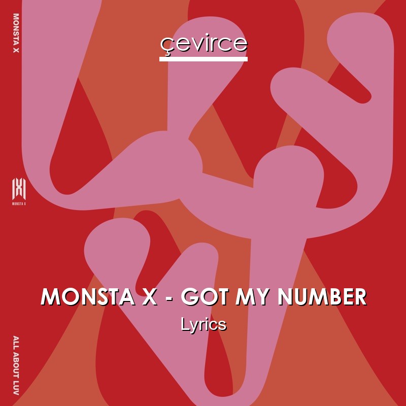 MONSTA X – GOT MY NUMBER Lyrics