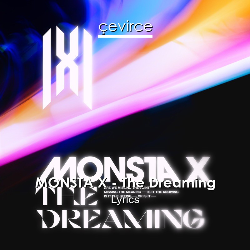 MONSTA X – The Dreaming Lyrics