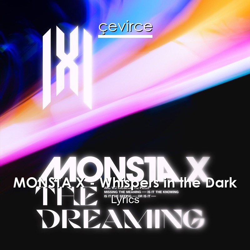 MONSTA X – Whispers in the Dark Lyrics