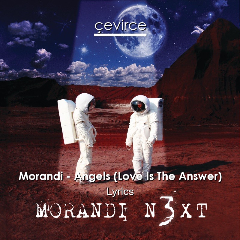 Morandi – Angels (Love Is The Answer) Lyrics