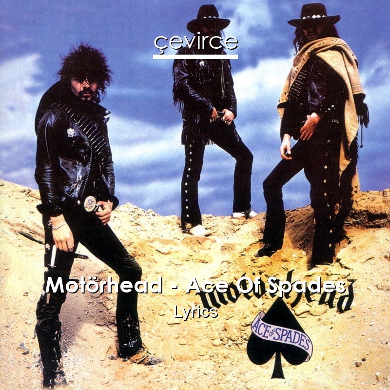 Motörhead – Ace Of Spades Lyrics