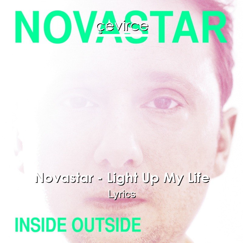 Novastar – Light Up My Life Lyrics