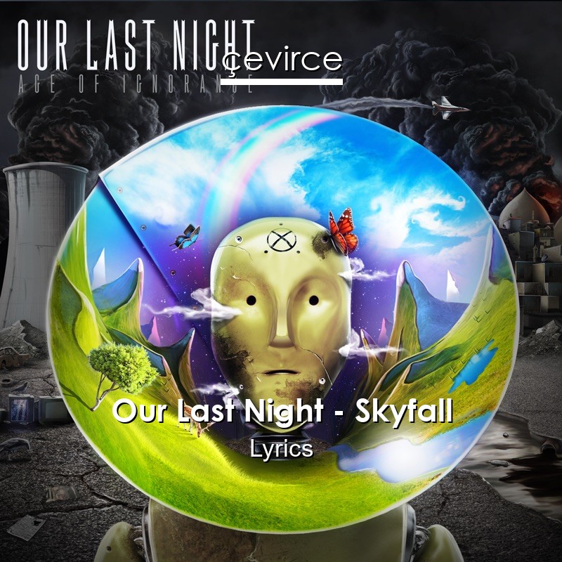 Our Last Night – Skyfall Lyrics