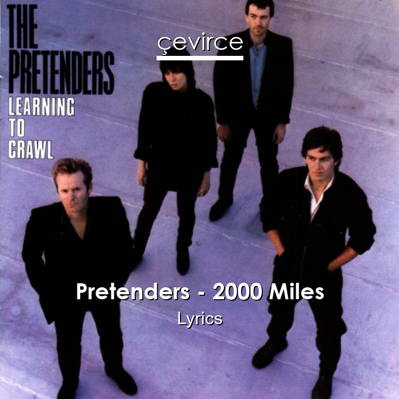 Pretenders – 2000 Miles Lyrics