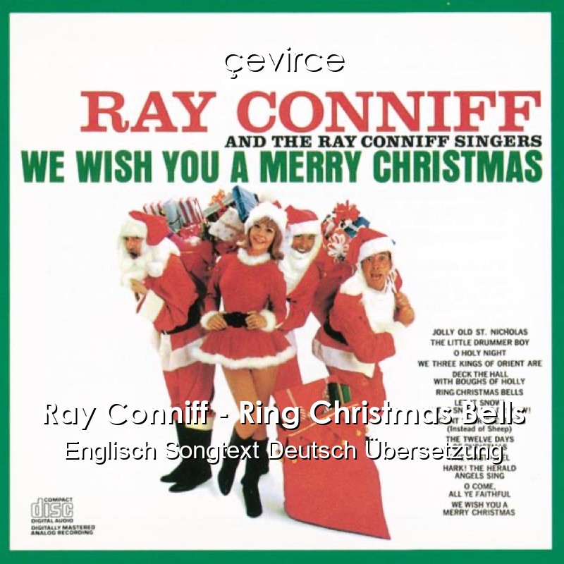 Ray Conniff – Ring Christmas Bells Englisch Songtext Deutsch Übersetzung