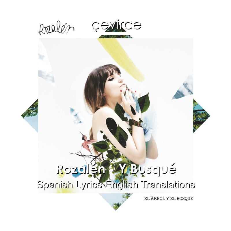 Rozalén – Y Busqué Spanish Lyrics English Translations