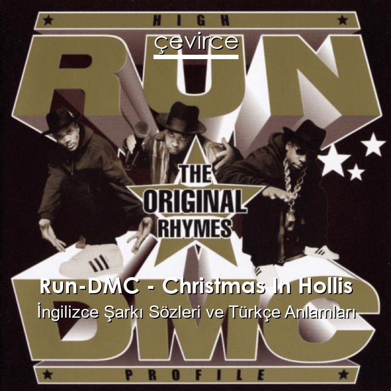 Run-DMC – Christmas In Hollis İngilizce Şarkı Sözleri Türkçe Anlamları