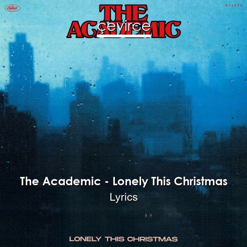 The Academic – Lonely This Christmas Lyrics