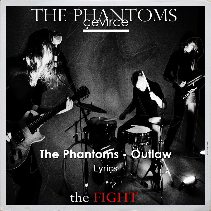 The Phantoms – Outlaw Lyrics