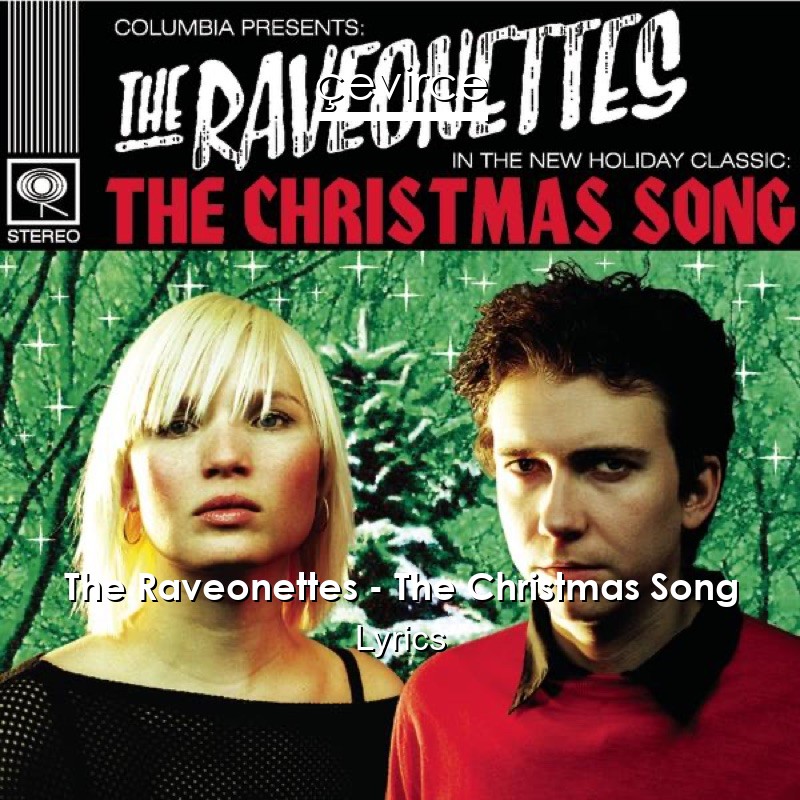 The Raveonettes – The Christmas Song Lyrics