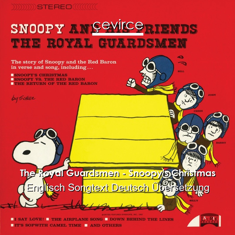 The Royal Guardsmen – Snoopy’s Christmas Englisch Songtext Deutsch Übersetzung