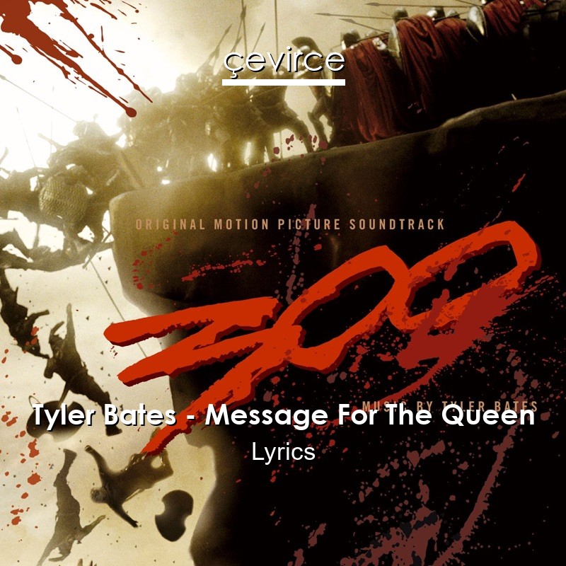 Tyler Bates – Message For The Queen Lyrics