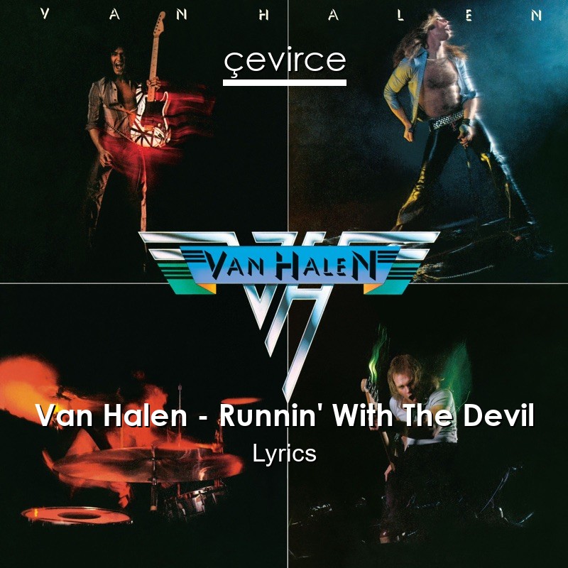 Van Halen – Runnin’ With The Devil Lyrics