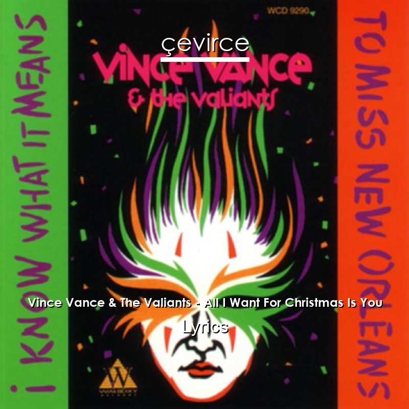 Vince Vance & The Valiants – All I Want For Christmas Is You Lyrics