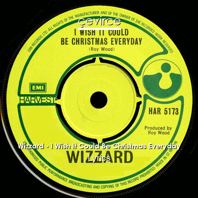 Wizzard – I Wish It Could Be Christmas Everyday Lyrics