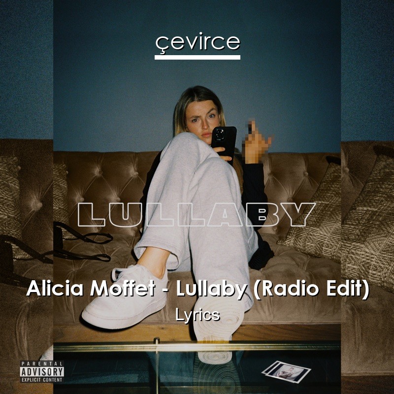 Alicia Moffet – Lullaby (Radio Edit) Lyrics