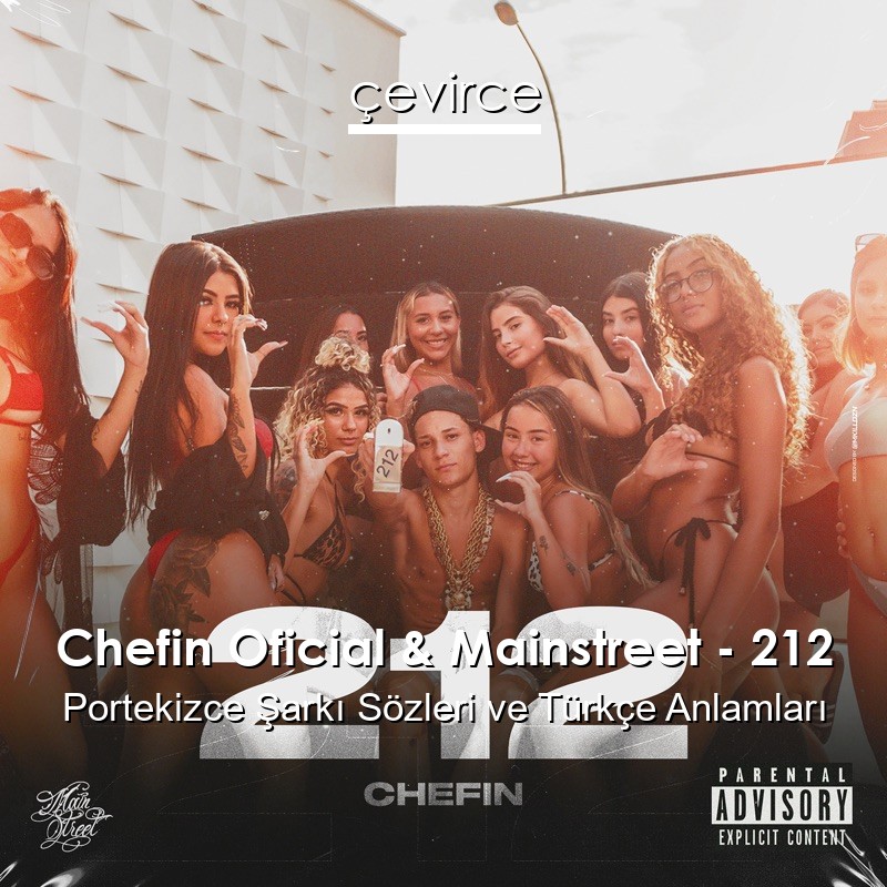 Chefin Oficial & Mainstreet – 212 Portekizce Şarkı Sözleri Türkçe Anlamları