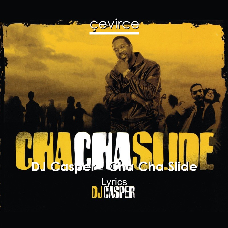 DJ Casper – Cha Cha Slide Lyrics