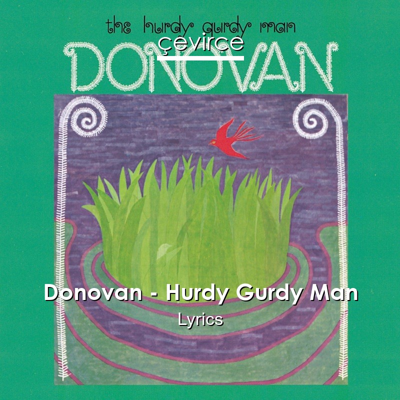 Donovan – Hurdy Gurdy Man Lyrics