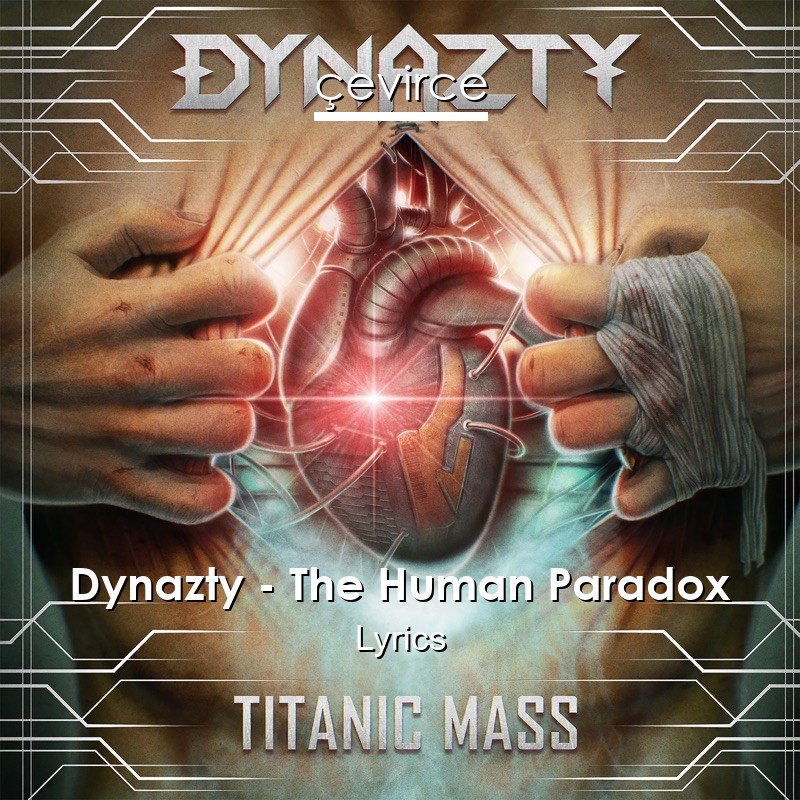 Dynazty – The Human Paradox Lyrics