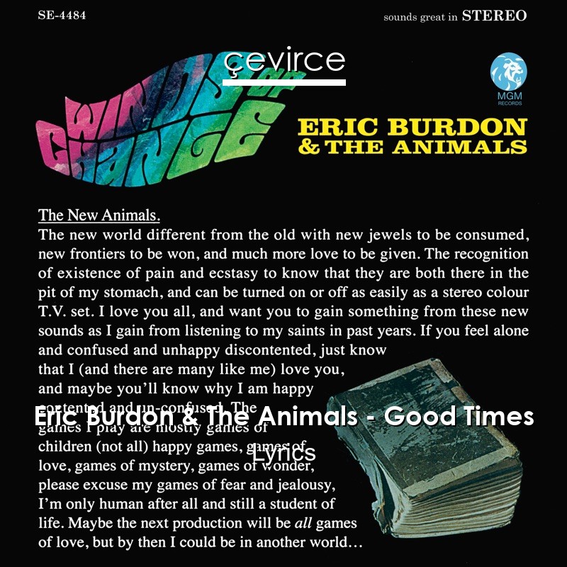 Eric Burdon & The Animals – Good Times Lyrics - lyrics | çevirce