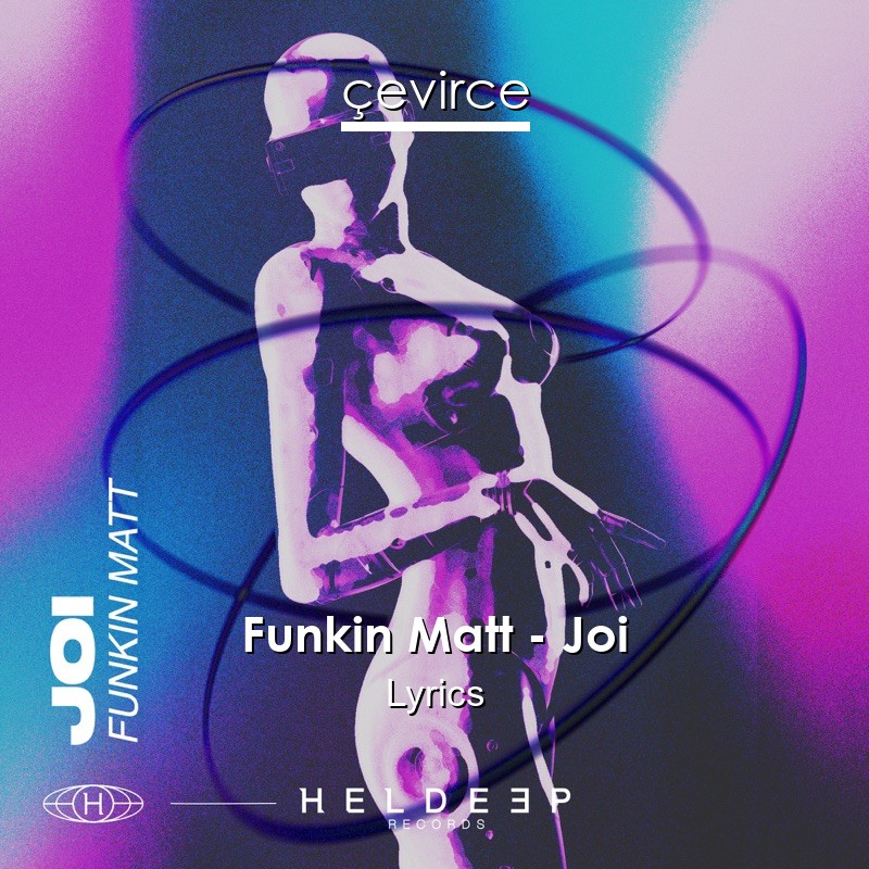 Funkin Matt – Joi Lyrics