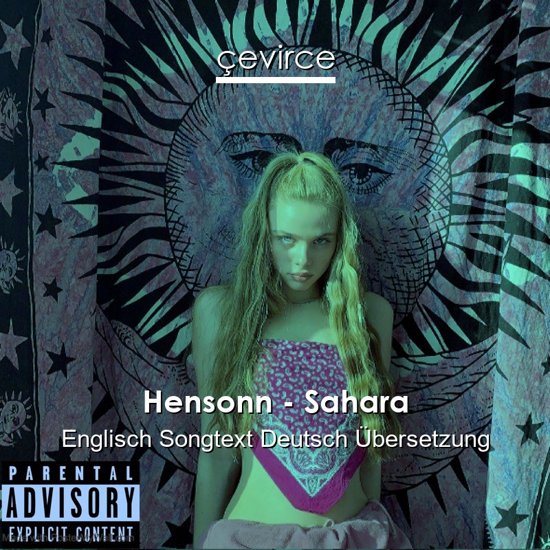 Hensonn – Sahara Englisch Songtext Deutsch Übersetzung