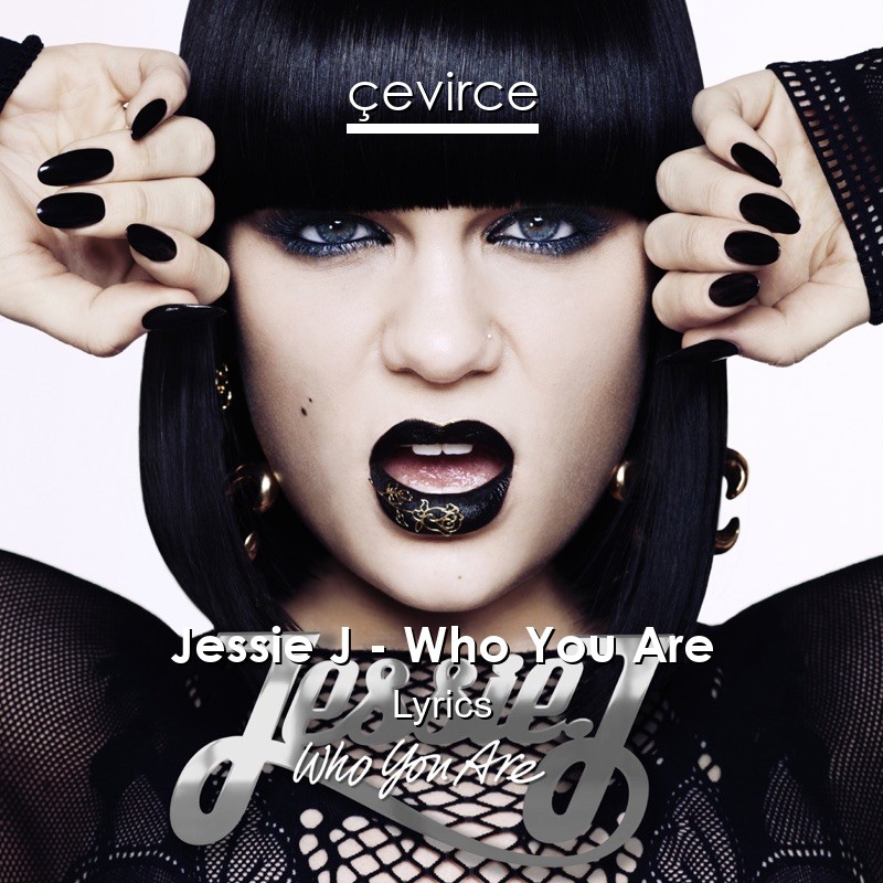 Jessie J – Who You Are Lyrics