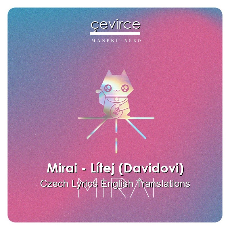 Mirai – Lítej (Davidovi) Czech Lyrics English Translations