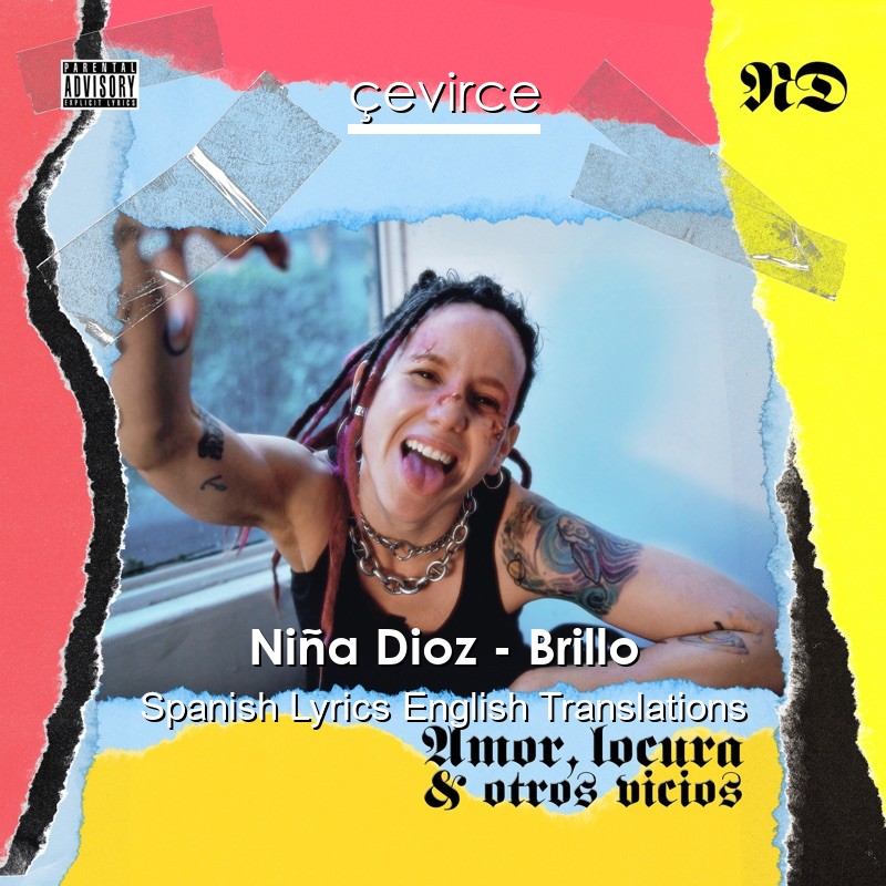 Niña Dioz – Brillo Spanish Lyrics English Translations