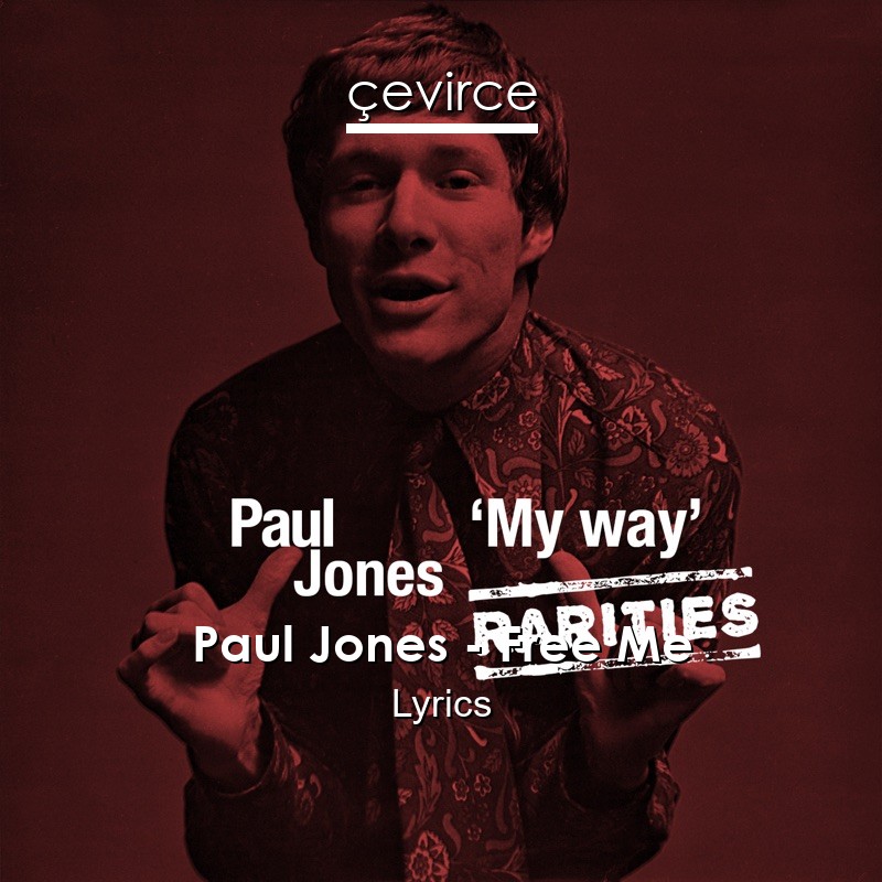 Paul Jones – Free Me Lyrics