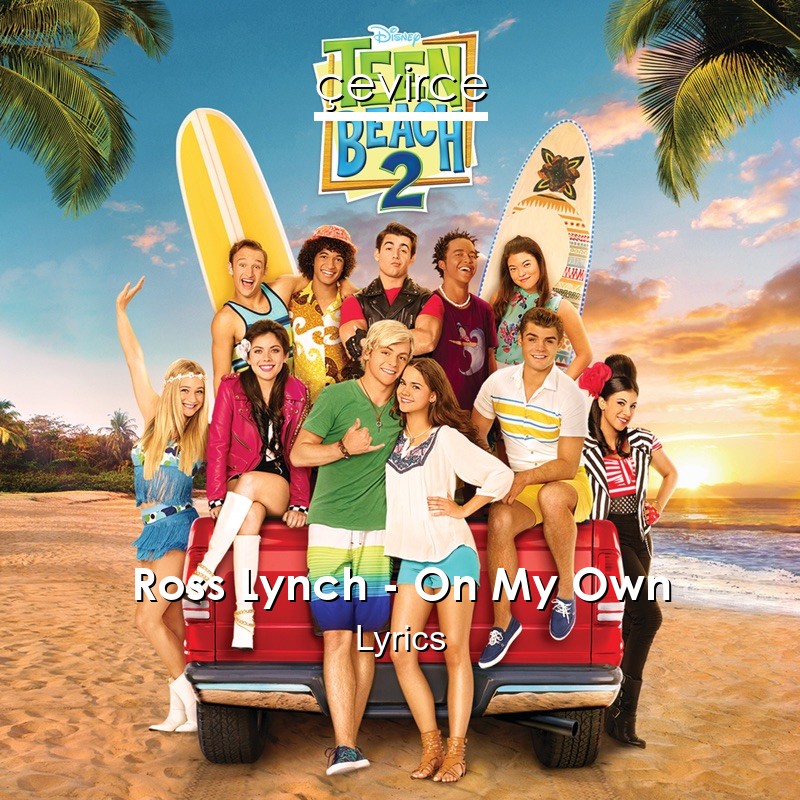 Ross Lynch – On My Own Lyrics