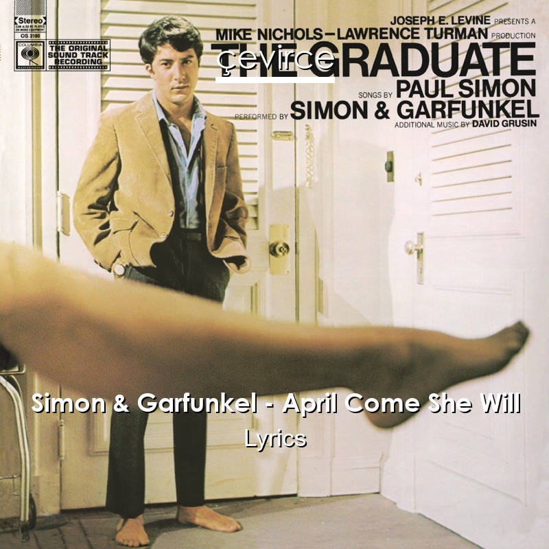 Simon & Garfunkel – April Come She Will Lyrics
