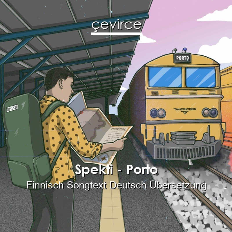 Spekti – Porto Finnisch Songtext Deutsch Übersetzung