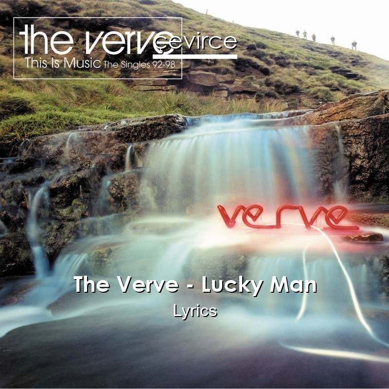 The Verve – Lucky Man Lyrics