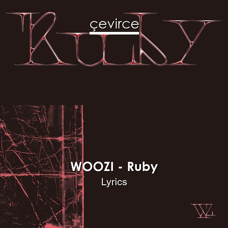 WOOZI – Ruby Lyrics