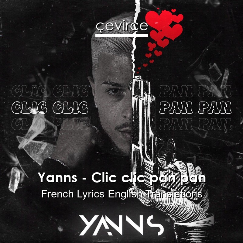 Yanns – Clic clic pan pan French Lyrics English Translations