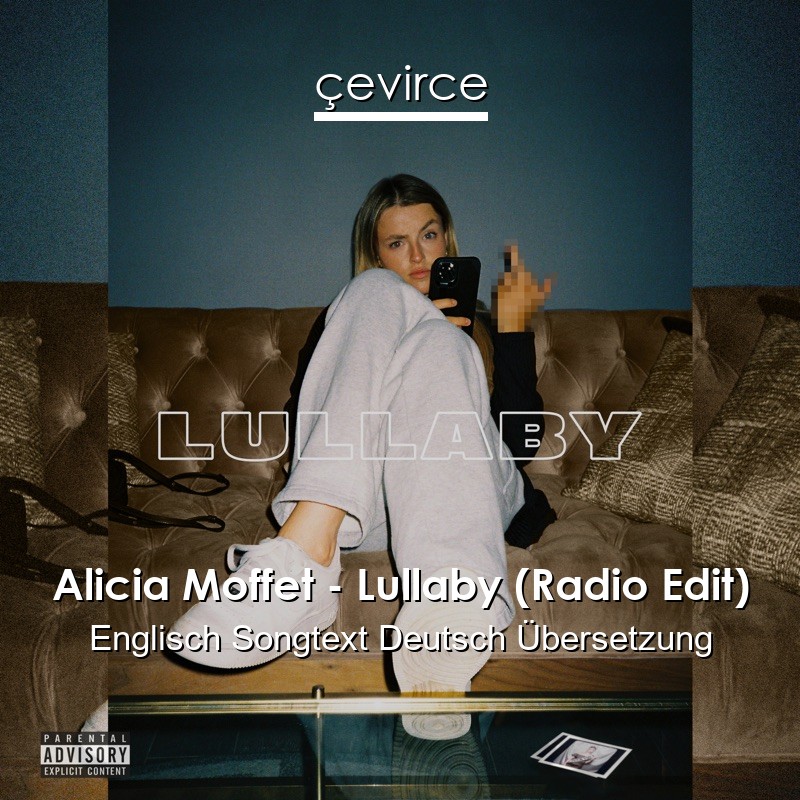 Alicia Moffet – Lullaby (Radio Edit) Englisch Songtext Deutsch Übersetzung