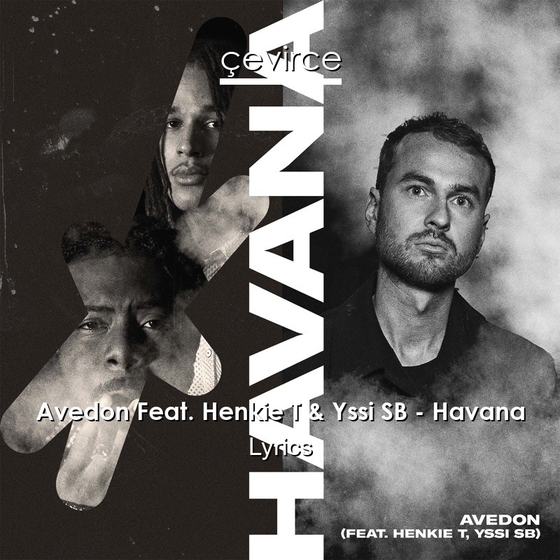 Avedon Feat. Henkie T & Yssi SB – Havana Lyrics