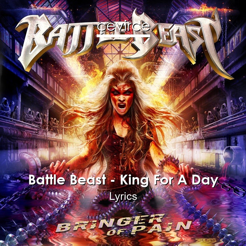 Battle Beast – King For A Day Lyrics