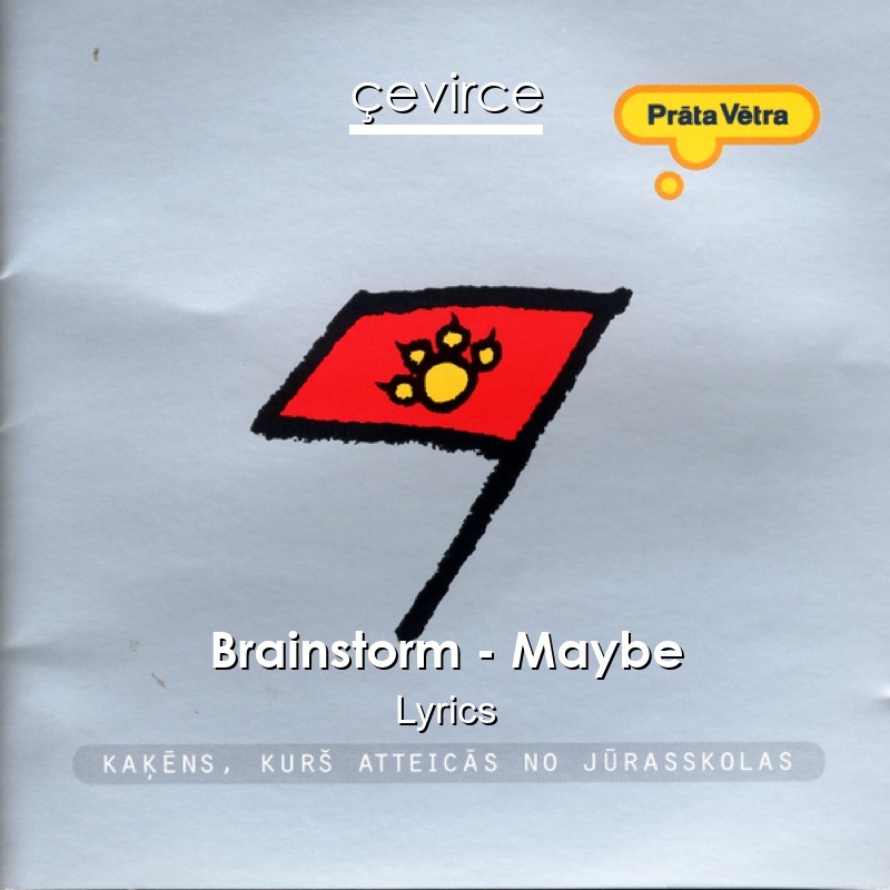 Brainstorm – Maybe Lyrics