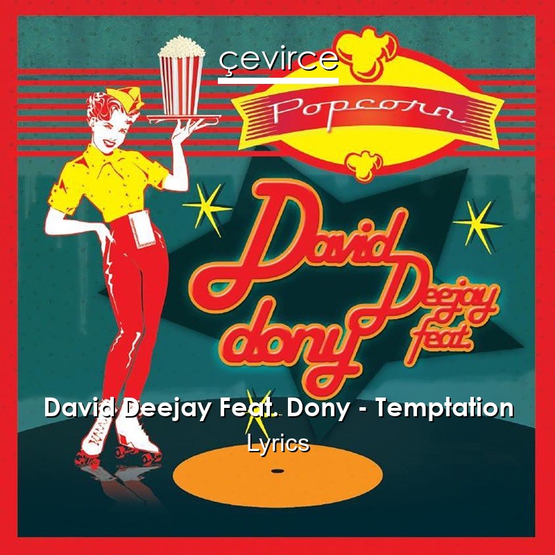 David Deejay Feat. Dony – Temptation Lyrics