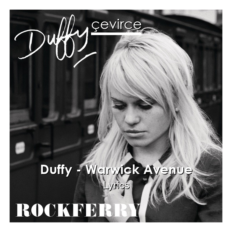 Duffy – Warwick Avenue Lyrics