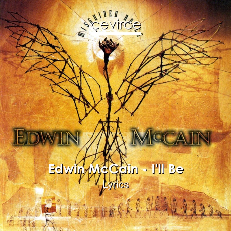Edwin McCain – I’ll Be Lyrics