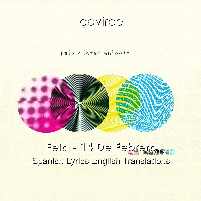Feid – 14 De Febrero Spanish Lyrics English Translations