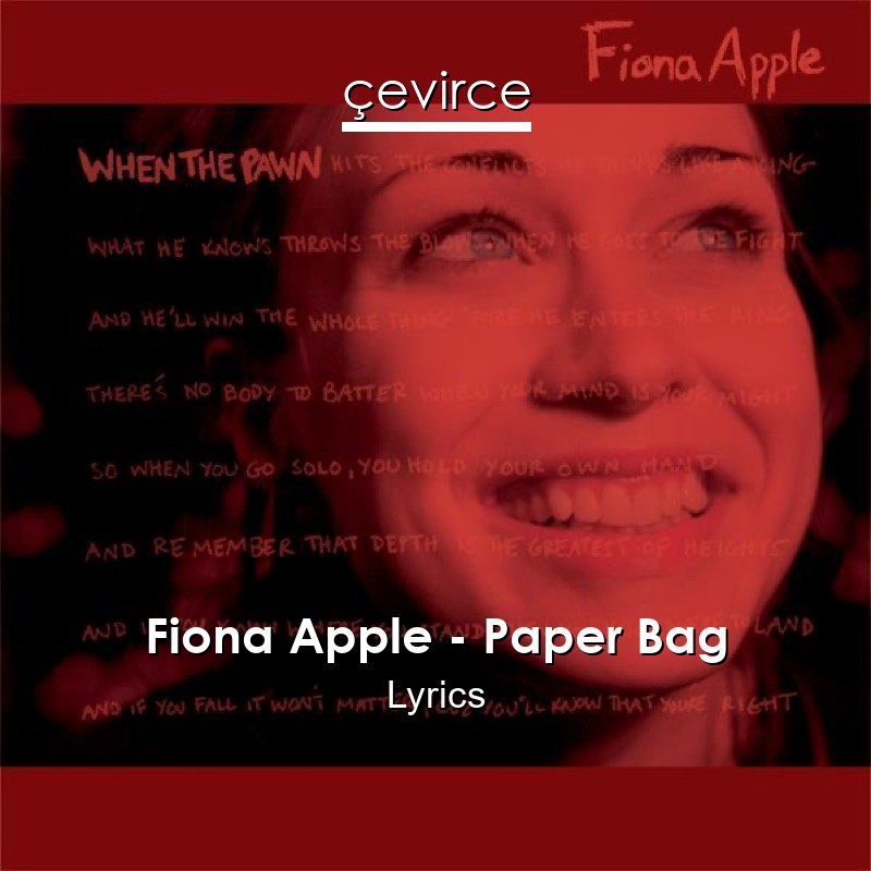 Fiona Apple – Paper Bag Lyrics